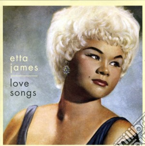Etta James - Love Songs cd musicale di Etta James