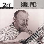 Burl Ives - 20Th Century Masters: Millennium Collection