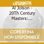 Al Jolson - 20Th Century Masters: Millennium Collection cd