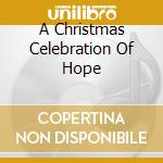 A Christmas Celebration Of Hope cd musicale di KING B.B.