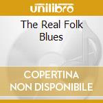The Real Folk Blues cd musicale di HOOKER JOHN LEE