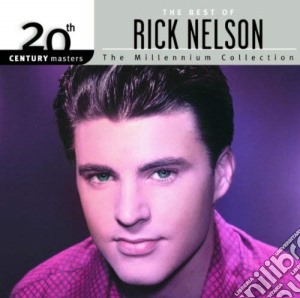 Rick Nelson - The Best Of Rick Nelson cd musicale di Nelson Rick