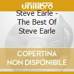 Steve Earle - The Best Of Steve Earle cd