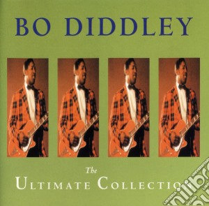 Bo Diddley - Ultimate Collection cd musicale di DIDDLEY BO