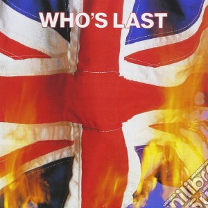 Who (The) - Who's Last cd musicale di Who
