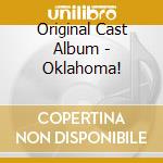 Original Cast Album - Oklahoma! cd