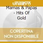 Mamas & Papas - Hits Of Gold cd