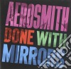 Aerosmith - Done With Mirrors cd musicale di Aerosmith