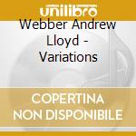 Webber Andrew Lloyd - Variations cd