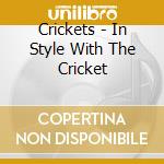 Crickets - In Style With The Cricket cd
