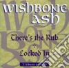 Wishbone Ash - There's The Rub + Locked In cd musicale di Wishbone Ash
