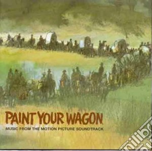 Paint Your Wagon / O.S.T. cd musicale di Ost