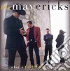 Mavericks - What A Crying Shame cd