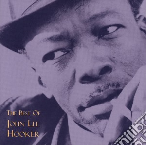 John Lee Hooker - The Best Of cd musicale di HOOKER JOHN LEE