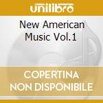 New American Music Vol.1 cd