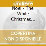 Noel - The White Christmas Album cd