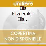 Ella Fitzgerald - Ella Fitzgerald cd musicale di FITZGERALD ELLA