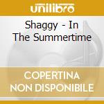 Shaggy - In The Summertime cd musicale di Shaggy