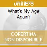 What's My Age Again? cd