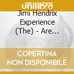 Jimi Hendrix Experience (The) - Are You Experienced cd