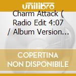 Charm Attack ( Radio Edit 4:07 / Album Version 4:23 ) / The Moon And I ( 6:35 ) cd musicale di Terminal Video