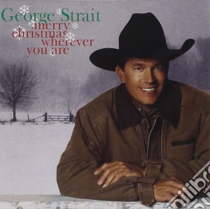 George Strait - Merry Christmas Wherever You Are cd musicale di George Strait