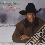 George Strait - Merry Christmas Wherever You Are cd