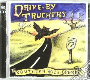 Drive-By Truckers - Southern Rock Opera (2 Cd) cd musicale di DRIVE BY TRUCKERS
