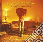 Lucinda Williams - World Without Tears