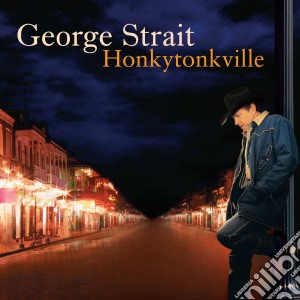 George Strait - Honkytonkville cd musicale di STRAIT GEORGE
