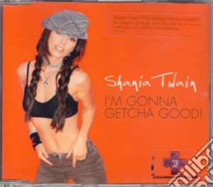 Shania Twain - I'M Gonna Getcha Good (Cd Single) cd musicale di Shania Twain