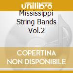 Mississippi String Bands Vol.2 cd