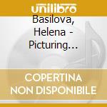 Basilova, Helena - Picturing Scrabin cd musicale di Basilova, Helena