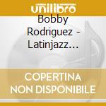 Bobby Rodriguez - Latinjazz Christmas cd