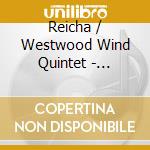 Reicha / Westwood Wind Quintet - Westwood Quintets 4 Op 91 Nos 1 & 2 cd musicale