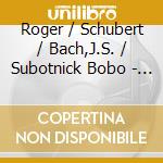 Roger / Schubert / Bach,J.S. / Subotnick Bobo - Rainbo-Bo: Man With The Golden Tuba cd