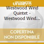 Westwood Wind Quintet - Westwood Wind Quintet: Nielsen & Hindemith cd