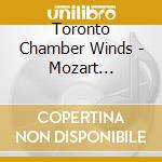 Toronto Chamber Winds - Mozart Serenade cd