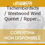 Tschemberdschi / Westwood Wind Quintet / Ripper - Rainbow Sundae cd musicale di Tschemberdschi / Westwood Wind Quintet / Ripper
