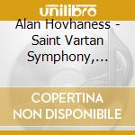 Alan Hovhaness - Saint Vartan Symphony, Artik Symphony cd musicale di Alan / Rimon / Amos Hovhaness