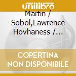 Martin / Sobol,Lawrence Hovhaness / Bertkovsky - Khaldis Op.91 cd musicale di Martin / Sobol,Lawrence Hovhaness / Bertkovsky