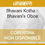Bhavani Kotha - Bhavani's Oboe cd