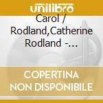 Carol / Rodland,Catherine Rodland - American Weavings cd musicale di Carol / Rodland,Catherine Rodland