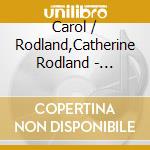 Carol / Rodland,Catherine Rodland - American Weavings cd