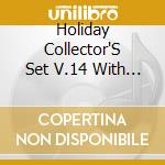 Holiday Collector'S Set V.14 With Bonus Mp3 cd