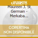Maureen J. St Germain - Merkaba Meditation 2 & Unity Breath cd