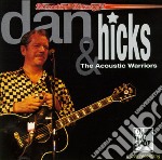 Dan Hicks & The Acoustic Warriors - Shootin Straight