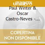 Paul Winter & Oscar Castro-Neves - Brazilian Days cd musicale di Oscar Castro-neves
