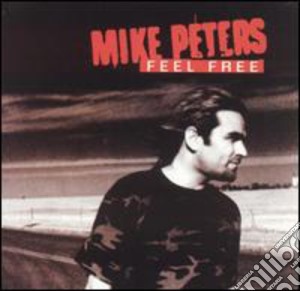 Mike Peters - Feel Free cd musicale di Mike Peters