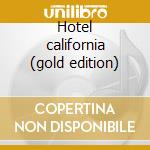 Hotel california (gold edition) cd